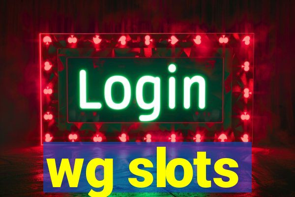 wg slots